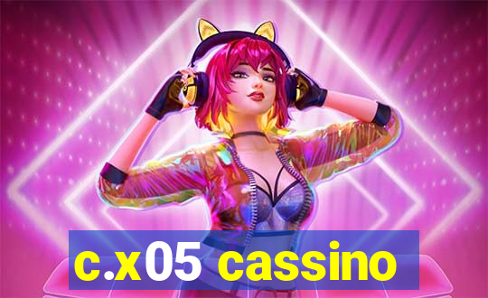 c.x05 cassino